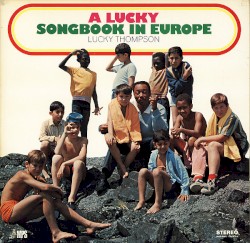 A Lucky Songbook in Europe album by Lucky Thompson
