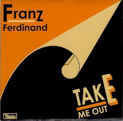 Take Me Out album by Franz Ferdinand