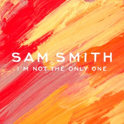 I'm Not the Only One album by Sam Smith