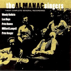 Their Complete General Recordings album by Almanac Singers