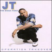Operation Takeover album by JT the Bigga Figga