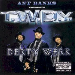 Derty Werk album by Rappin' 4-Tay
