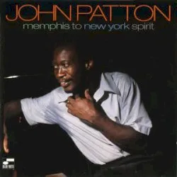 Memphis to New York Spirit album by John Patton