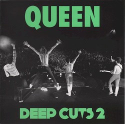 Deep Cuts, Volume 2 album by Queen