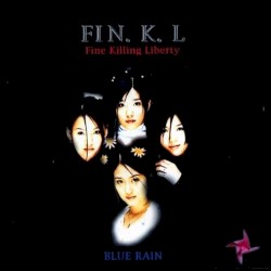 Fine Killing Liberty – Blue Rain album by Fin.K.L