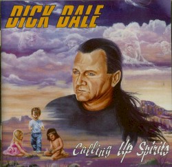 Calling Up Spirits album by Dick Dale