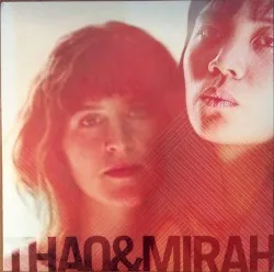 Thao + Mirah