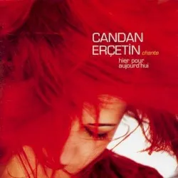 Chante Hier Pour Aujourd'hui album by Candan Erçetin