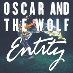 Entity album by Oscar and the Wolf