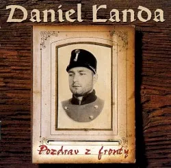 Pozdrav z fronty album by Daniel Landa