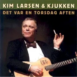 Det var en torsdag aften album by Kim Larsen & Kjukken