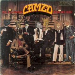 We All Know Who We Are album by Cameo