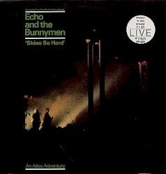 Shine So Hard album by Echo & the Bunnymen