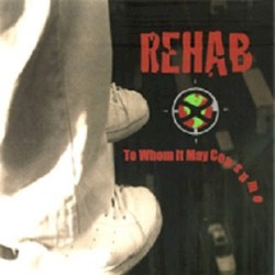 To Whom It May Consume album by Rehab