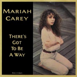 There's Got to Be a Way album by Mariah Carey