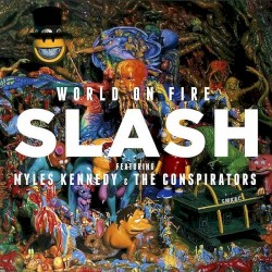 World on Fire album by Slash featuring Myles Kennedy and The Conspirators