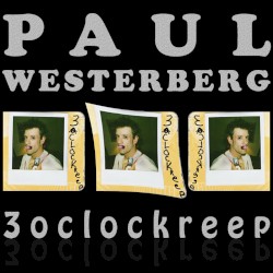 3oclockreep album by Paul Westerberg