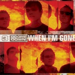 When I'm Gone album by 3 Doors Down