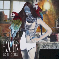 Take Me to Church album by Hozier