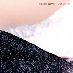 Last Desert album by Liberty Ellman