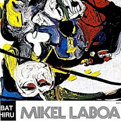 Bat-Hiru (album) album by Mikel Laboa