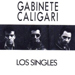 Los singles album by Gabinete Caligari