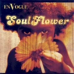 Soul Flower album by En Vogue