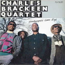 Worshippers Come Nigh album by Charles Brackeen
