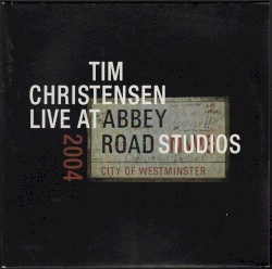 Live at Abbey Road Studios 2004 album by Tim Christensen