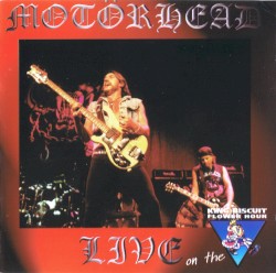 King Biscuit Flower Hour Presents: Motörhead album by Motörhead