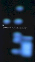 Live at Shepherds Bush Empire album by Björk