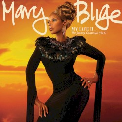 My Life II... The Journey Continues album by Mary J. Blige