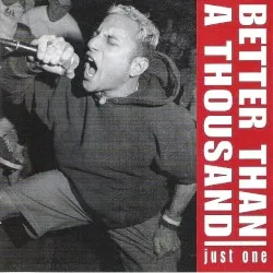 Just One album by Better Than a Thousand