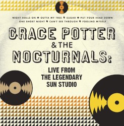 Live from the Legendary Sun Studio album by Grace Potter and the Nocturnals