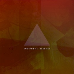 Absence album by Snowman