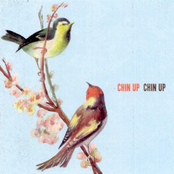 Chin Up Chin Up album by Chin Up Chin Up