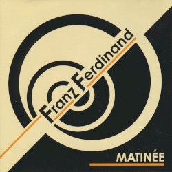 The Dark of the Matinée album by Franz Ferdinand