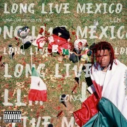 Long Live Mexico album by Lil Keed