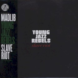 Slave Riot album by Madlib