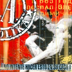 ¡No intente hacer esto en su casa! album by Soziedad Alkoholika