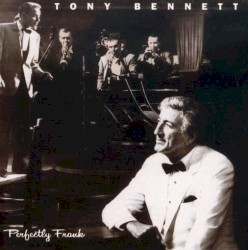 Perfectly Frank album by Tony Bennett
