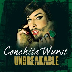 Unbreakable album by Conchita Wurst