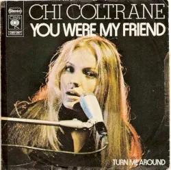 You Were My Friend album by Chi Coltrane