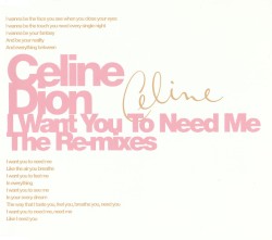 I Want You to Need Me album by Céline Dion