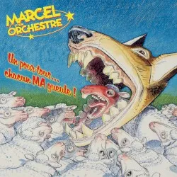 Un pour tous… chacun ma gueule album by Marcel et son Orchestre