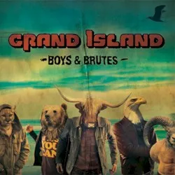 Boys & Brutes album by Grand Island