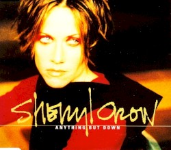 Anything but Down album by Sheryl Crow