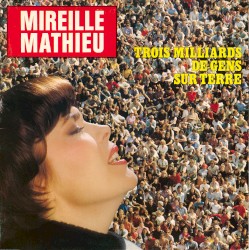 Trois milliards de gens sur Terre album by Mireille Mathieu