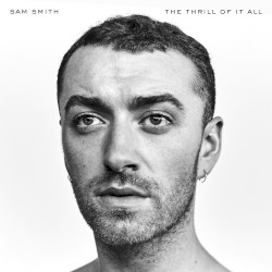 The Thrill of It All album by Sam Smith