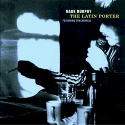 The Latin Porter album by Mark Murphy